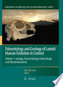 Paleontology and Geology of Laetoli: Human Evolution in Context [E-Book] : Volume 1: Geology, Geochronology, Paleoecology and Paleoenvironment /