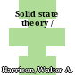 Solid state theory /