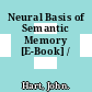 Neural Basis of Semantic Memory [E-Book] /