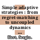 Simple adaptive strategies : from regret-matching to uncoupled dynamics [E-Book] /