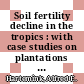 Soil fertility decline in the tropics : with case studies on plantations [E-Book] /