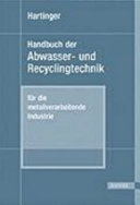 Handbuch der Abwassertechnik und Recyclingtechnik für die metallverarbeitende Industrie.