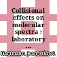 Collisional effects on molecular spectra : laboratory experiments and models consequences for applications /