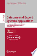 Database and Expert Systems Applications [E-Book] : 27th International Conference, DEXA 2016, Porto, Portugal, September 5-8, 2016, Proceedings, Part II /