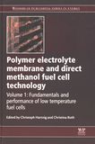 Polymer electrolyte membrane and direct methanol fuel cell technology . 1 . Fundamentals and performance of low temperature fuel cells [E-Book] /