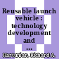 Reusable launch vehicle : technology development and test program [E-Book] /