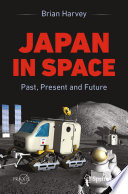 Japan In Space [E-Book] : Past, Present and Future /