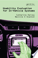 Usability evaluation for in-vehicle systems [E-Book] /