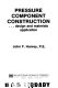 Pressure component construction : design and materials application /
