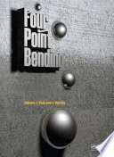 Four-point bending : proceedings of the third Conference on Four-Point Bending, Davis, CA, USA, 17-18 September 2012 [E-Book] /