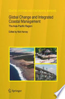 Global Change and Integrated Coastal Management [E-Book] : The Asia-Pacific Region /