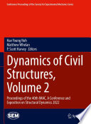 Dynamics of Civil Structures, Volume 2 [E-Book] : Proceedings of the 40th IMAC, A Conference and Exposition on Structural Dynamics 2022 /