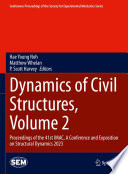 Dynamics of Civil Structures, Volume 2 [E-Book] : Proceedings of the 41st IMAC, A Conference and Exposition on Structural Dynamics 2023 /