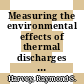Measuring the environmental effects of thermal discharges : [E-Book]