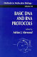 Basic DNA and RNA protocols.