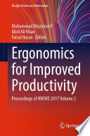 Ergonomics for Improved Productivity [E-Book] : Proceedings of HWWE 2017 Volume 2 /
