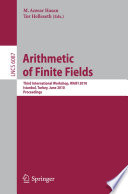 Arithmetic of Finite Fields [E-Book] : Third International Workshop, WAIFI 2010, Istanbul, Turkey, June 27-30, 2010. Proceedings /