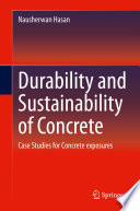 Durability and Sustainability of Concrete [E-Book] : Case Studies for Concrete exposures  /