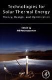 Technologies for solar thermal energy : theory, design, and optimization /