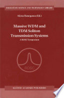 Massive WDM and TDM Soliton Transmission Systems [E-Book] : A ROSC Symposium /