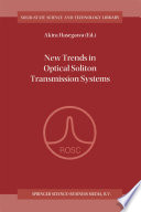 New Trends in Optical Soliton Transmission Systems [E-Book] : Proceedings of the Symposium held in Kyoto, Japan, 18–21 November 1997 /