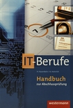 Handbuch zur Abschlussprüfung IT-Berufe /