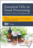 Essential oils in food processing : chemistry, safety and applications [E-Book] /