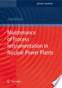 Maintenance of Process Instrumentation in Nuclear Power Plants [E-Book] /