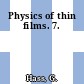 Physics of thin films. 7.