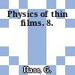 Physics of thin films. 8.