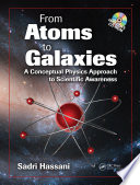 From atoms to galaxies : a conceptual physics approach to scientific awareness [E-Book] /