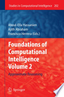 Foundations of Computational Intelligence Volume 2 [E-Book] : Approximate Reasoning /