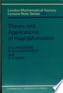 Theory and applications of Hopf bifurcation.