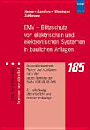 EMV Blitzschutz von elektrischen und elektronischen Systemen in baulichen Anlagen : Risiko-Management, Planen und Ausführen nach den neuen Vornormen der Reihe VDE 0185-305 /