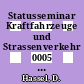 Statusseminar Kraftfahrzeuge und Strassenverkehr 0005 : Bad-Alexandersbad, 27.09.77-29.09.77.