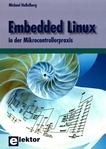 Embedded Linux in der Mikrocontrollerpraxis /