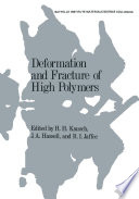 Deformation and Fracture of High Polymers [E-Book] /