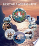 Impacts of a warming arctic : arctic climate impact assessment /