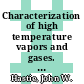 Characterization of high temperature vapors and gases. 2 : proceedings of the 10th Materials Research Symposium held at the National Bureau of Standards, Gaithersburg, Maryland, September 18-22, 1978 /