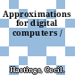 Approximations for digital computers /