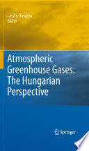 Atmospheric Greenhouse Gases: The Hungarian Perspective [E-Book] /