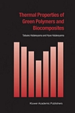"Thermal properties of green polymers and biocomposites [E-Book] /
