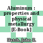 Aluminum : properties and physical metallurgy [E-Book] /