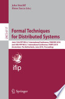 Formal Techniques for Distributed Systems [E-Book] : Joint 12th IFIP WG 6.1 International Conference, FMOODS 2010 and 30th IFIP WG 6.1 International Conference, FORTE 2010, Amsterdam, The Netherlands, June 7-9, 2010. Proceedings /