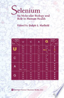 Selenium [E-Book] : Its Molecular Biology and Role in Human Health /