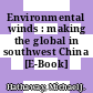 Environmental winds : making the global in southwest China [E-Book] /