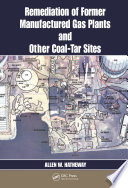 Remediation of former manufactured gas plants and other coal-tar sites [E-Book] /