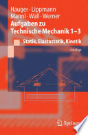 Aufgaben zu Technische Mechanik 1–3 [E-Book] : Statik, Elastostatik, Kinetik /