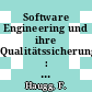 Software Engineering und ihre Qualitätssicherung : Methoden zu erfolgreichen Problemlösungen für den Personalcomputer-Anwender.
