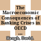 The Macroeconomic Consequences of Banking Crises in OECD Countries [E-Book] /